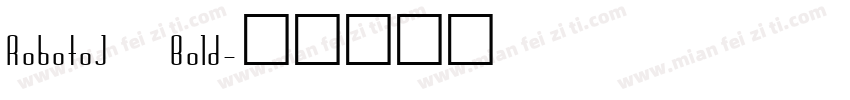 RobotoJ Bold字体转换